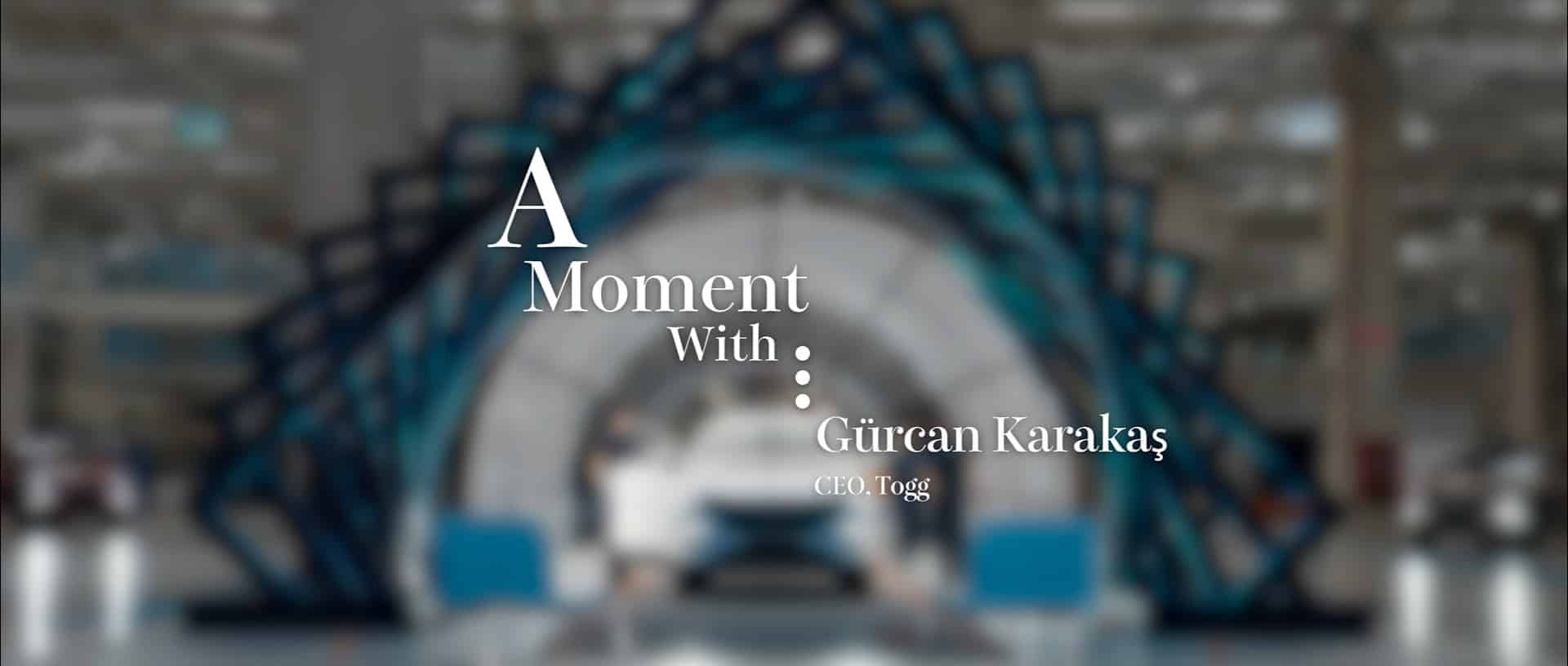 Ein Moment mit Togg-Chef Gürcan Karakaş